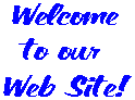 Welcome to our Web Site!